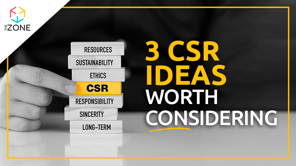 3 CSR Ideas Worth Considering
