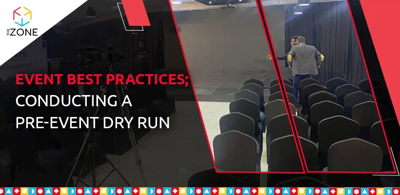 Event Best Practices The Necessity of an Event Dry Run